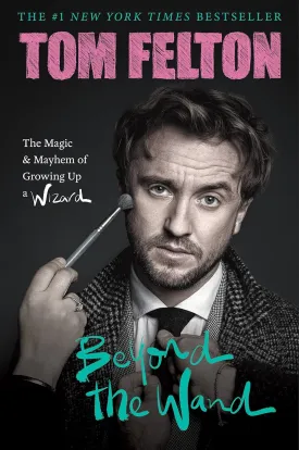 Beyond the Wand: The Magic and Mayhem of Growing Up a Wizard Hardcover  October 18, 2022