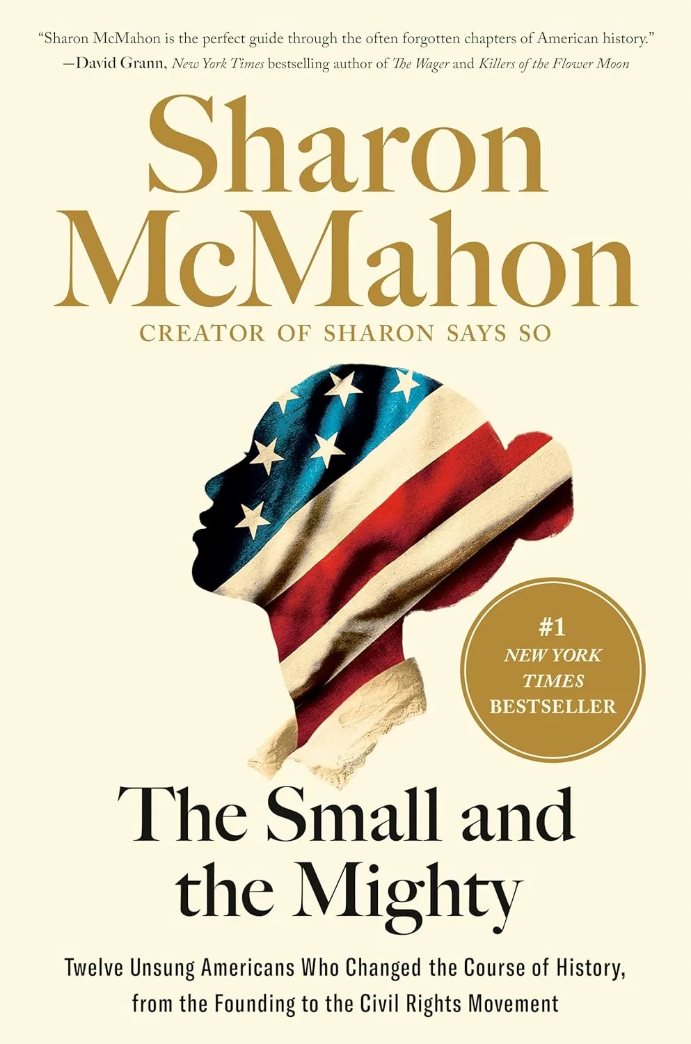 The Small and the Mighty: Twelve Unsung Americans Who Changed the Course of History, from the Founding to the Civil Rights Movement (Spiral-Bound) [Spiral-bound] Sharon McMahon Spiral-bound  September 24, 2024